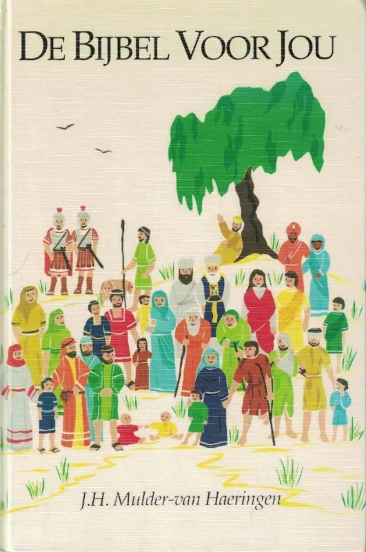 Betrouwbaar De bijbel voor jou – J.H. Mulder-van Haeringen (3e druk)