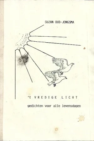 ‘t Vredige licht : Gedichten voor alle levensdagen – Suzan Oud-Jongsma Betaalbaar