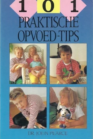 101 praktische opvoed-tips–Dr. John Pearce (redelijk) Koop Online