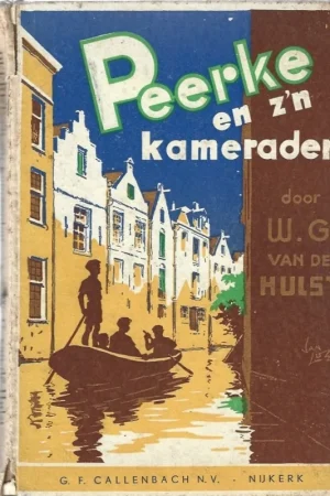 Weekendaanbieding Peerke en z’n kameraden – W.G. van der Hulst, tekeningen van J.H. Isings (10e druk, matig)
