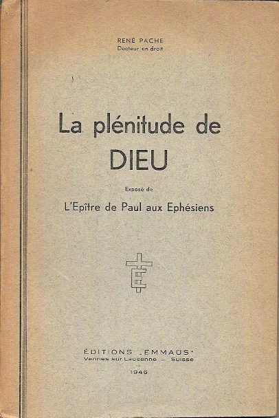 Aanbieding La plénitude de Dieu : exposé de l’Epître de Paul aux Ephésiens : suivi de questionnaires et de plans d’études bibliques – René Pache