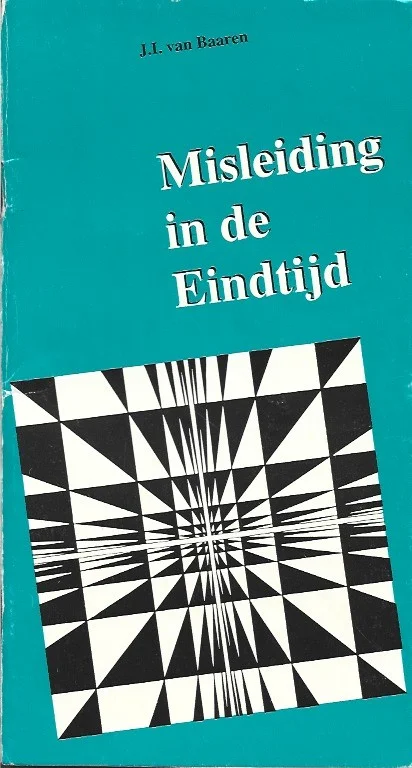 Hoge Kwaliteit Misleiding in de eindtijd – J.I. van Baaren