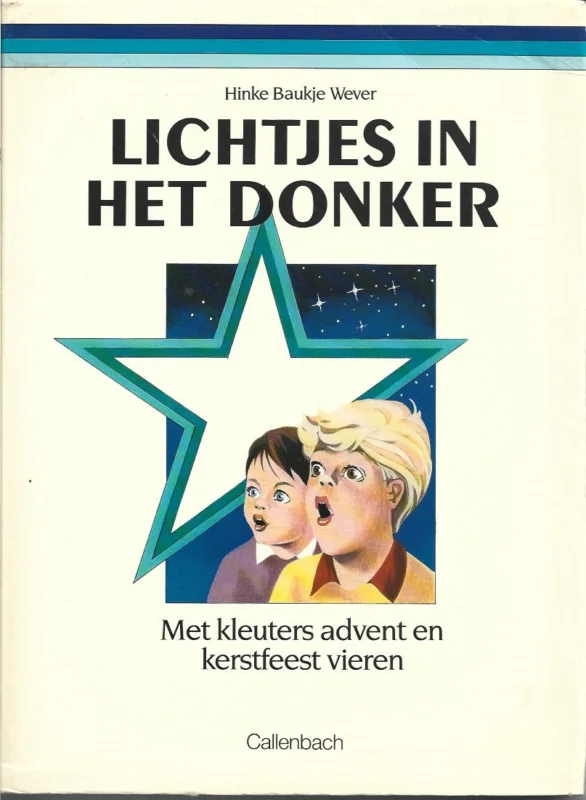 Veilige Betaling Lichtjes in het donker : met kleuters advent en kerstfeest vieren – Hinke Baukje Wever