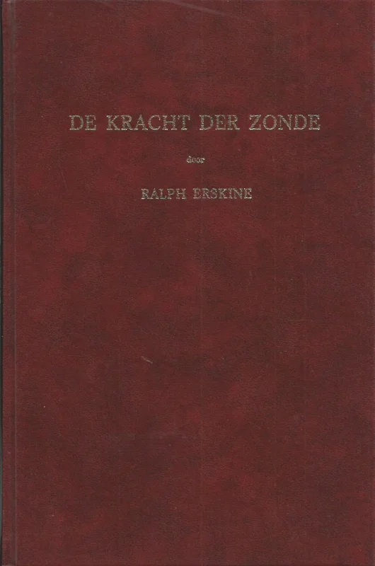 Korting De kracht der zonde en Hoe de wet de kracht is van de zonde – Ralph Erskine