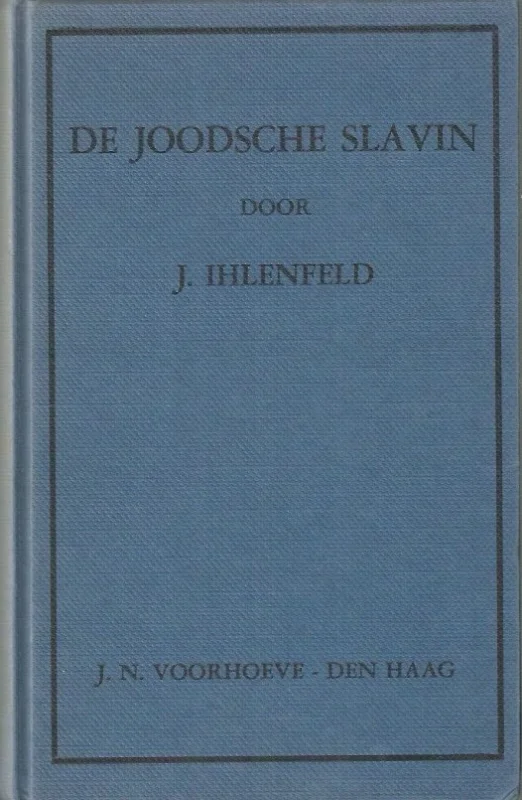 Dagaanbieding De Joodsche Slavin : Een verhaal uit den tijd van Titus – uit het Hoogduitsch van Jutta Ihlenfeld ; naverteld en van aanteekeningen voorzien door J.A. Wormser (3e druk, zonder s.o.))
