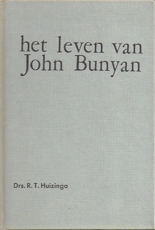 Het leven van John Bunyan – Drs. R.T. Huizinga Dagaanbieding