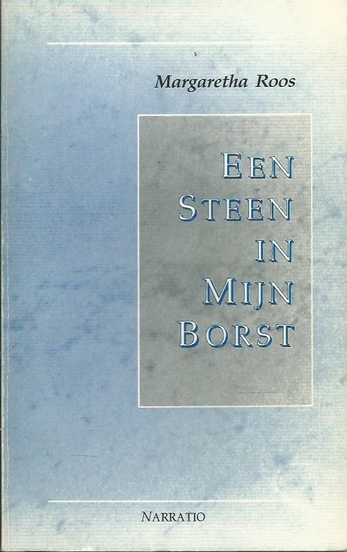 Populair Een steen in mijn borst – Margaretha Roos