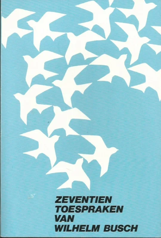 Korting Zeventien toespraken van Wilhelm Busch (Blauwe kaft)