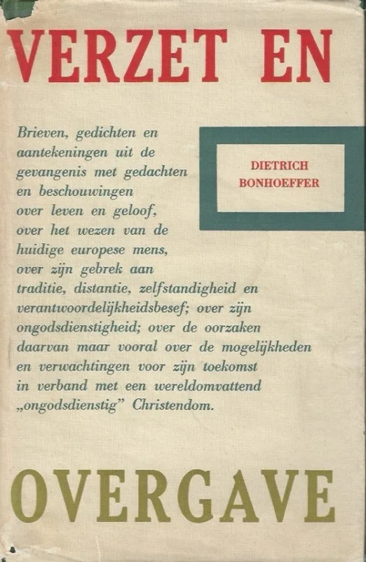 Koopje Verzet en overgave : brieven en aantekeningen uit de gevangenis – Dietrich Bonhoeffer : Verzameld en gerangschikt door Eberhard Bethge (1e druk 1956)