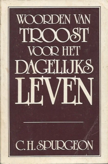 Woorden van troost voor het dagelijks leven – C.H. Spurgeon Koopje
