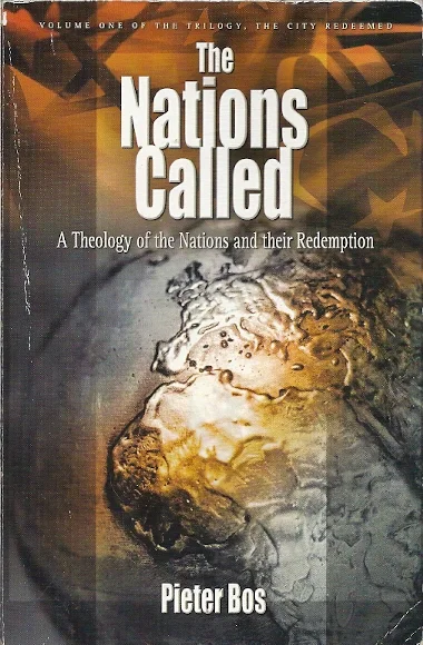 Tijdelijk Beschikbaar The Nations Called : A Theology of the Nations and their Redemption – Pieter Bos