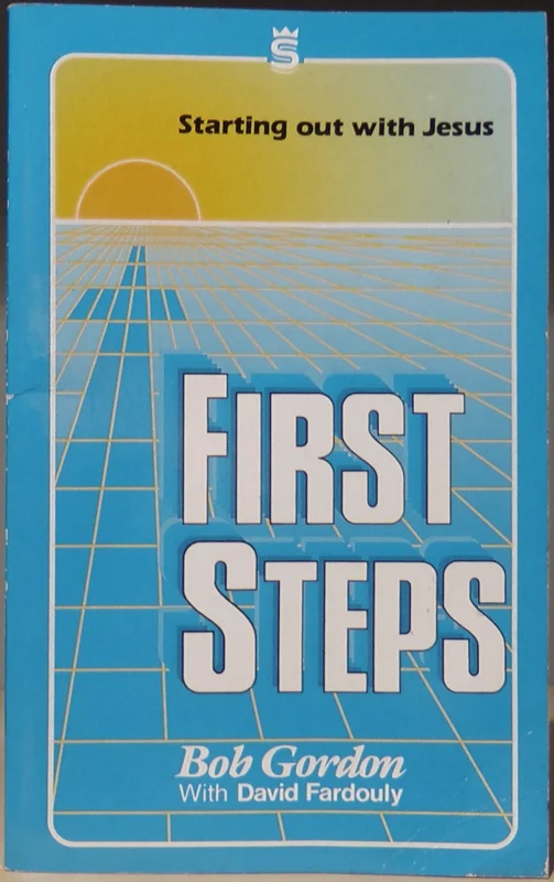 Direct Verzonden First steps : Starting Out With Jesus – Bob Gordon