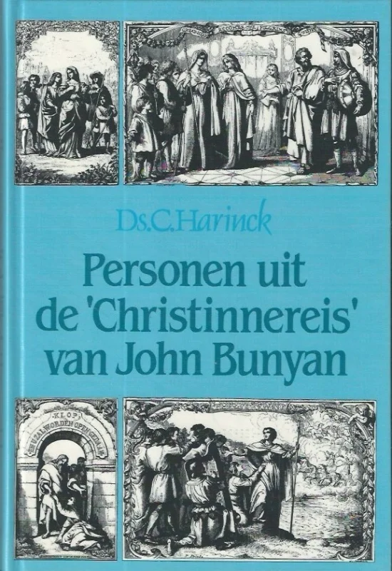 Beste Prijs Personen uit de ‘Christinnereis’ van John Bunyan – door ds. C. Harinck
