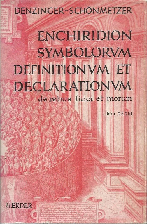 Enchiridion symbolorum : definitionum et declarationum de rebus fidei et morum – Henricus Denzinger – Adolfus Schönmetzer (Editio 33 emendata et aucta) Uitverkoop