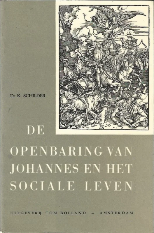 Fabrieksprijs De openbaring van Johannes en het sociale leven – Dr. K. Schilder (4e druk)