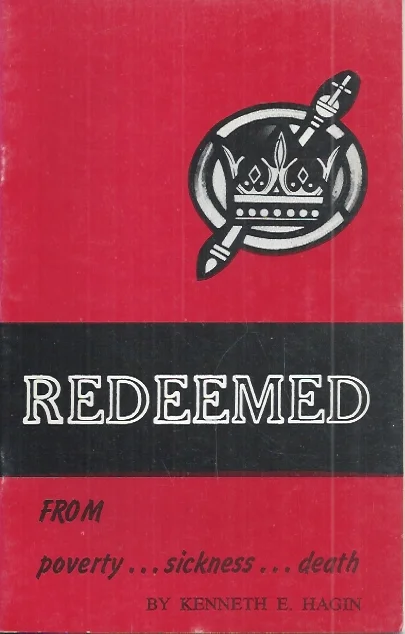 Laatste Kans Redeemed from Poverty, Sickness, Death – By Kenneth Hagin (1st print)