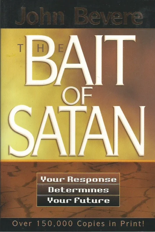 The bait of Satan – John Bevere Nieuw