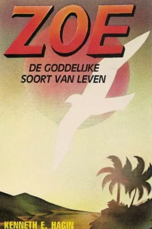 ZOE : De Goddelijke soort van leven–Kenneth E. Hagin Lage Kosten