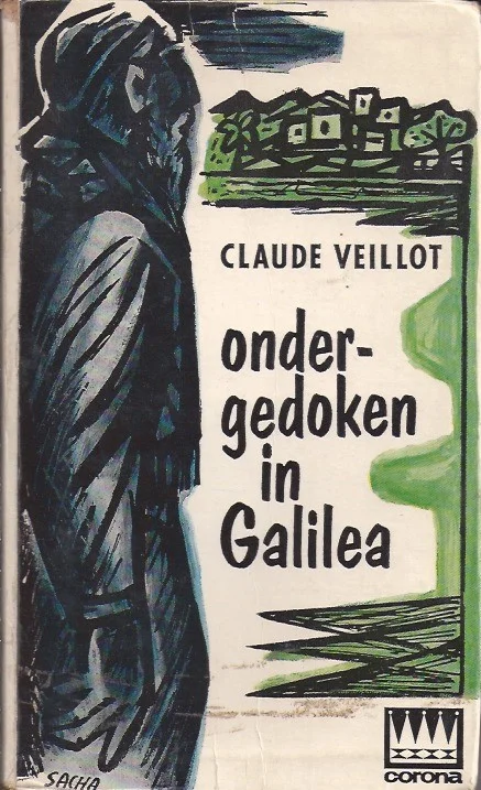 Ondergedoken in Galilea – Claude Veillot Betaalbaar
