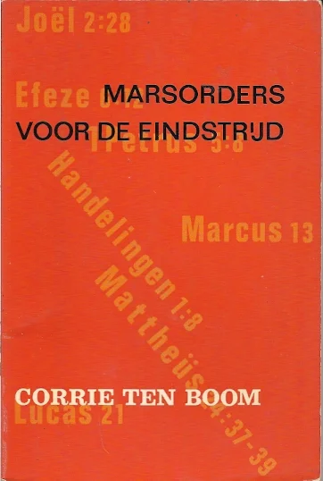 Marsorders voor de eindstrijd! – Corrie ten Boom (2e druk) Nieuw