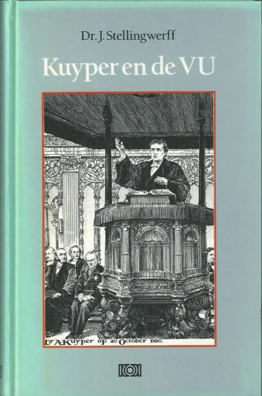 Nieuw Dr. Abraham Kuyper en de Vrije Universiteit – dr. J. Stellingwerff