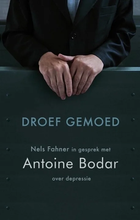 Finale Uitverkoop Droef gemoed : Nels Fahner in gesprek met Antoine Bodar over depressie
