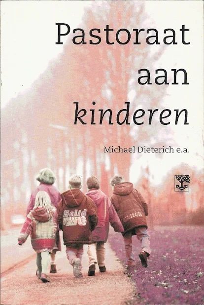 Must-Have Pastoraat aan kinderen – Michael Dieterich e.a.