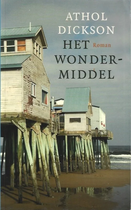Het wondermiddel – Athol Dickson Laatste Versie
