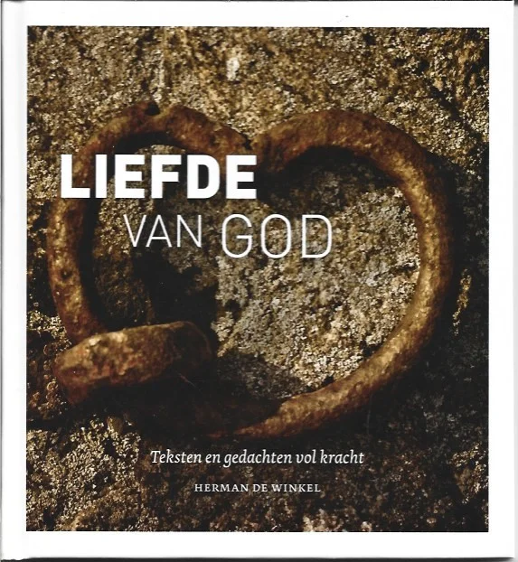 Liefde van God : Teksten en gedachten vol kracht– Herman de Winkel Betaalbaar