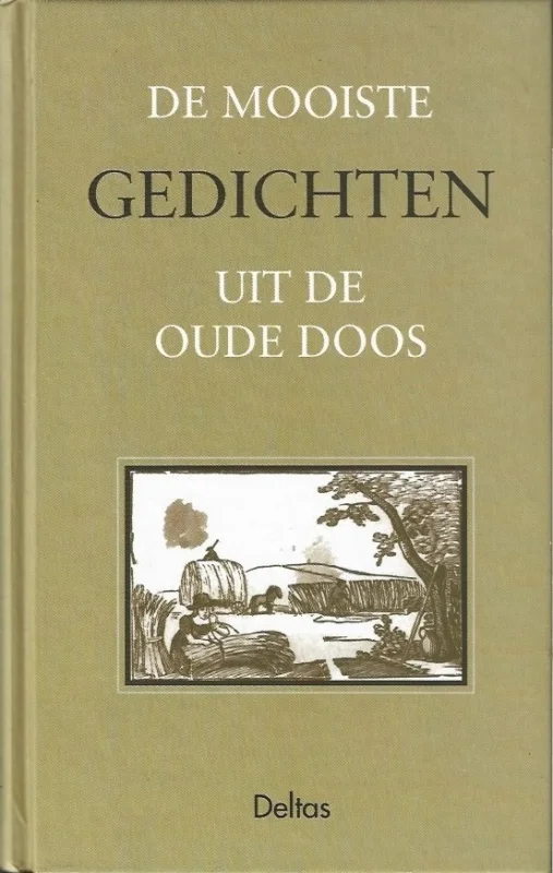 De mooiste gedichten uit de oude doos – samenstelling: Greet Bauweleers Uitverkoop