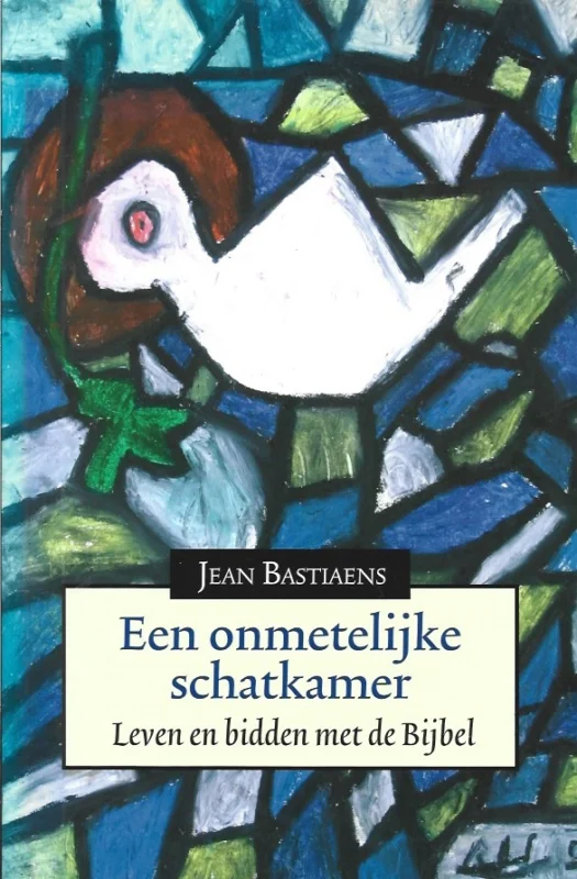 Speciale Aanbieding Een onmetelijke schatkamer : leven en bidden met de Bijbel – Jean Bastiaens