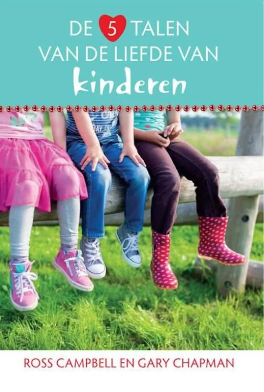 Nieuw De 5 talen van de liefde van kinderen–Gary Chapman & Ross Campbell (2014)