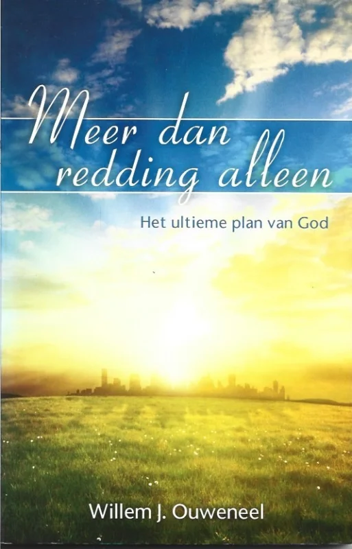 Hoge Kwaliteit Meer dan redding alleen : het ultieme plan van God – Willem J. Ouweneel(onderstrepingen)