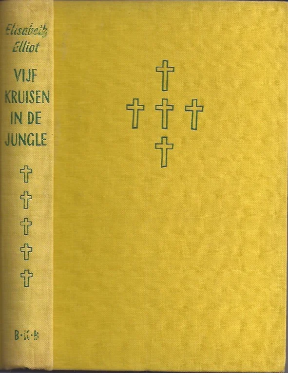 Vijf kruisen in de jungle – Elisabeth Elliot (Hardcover, zonder stofomslag) Laatste Versie