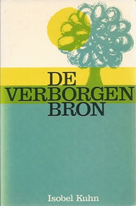 Koopje De Verborgen Bron – Isobel Kuhn (3e druk)