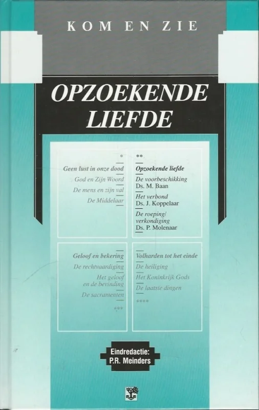 Kom en zie : Opzoekende liefde – P.R. Meinders (red.) Gecertificeerd