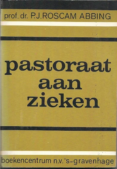 Finale Uitverkoop Pastoraat aan zieken – P.J. Roscam Abbing