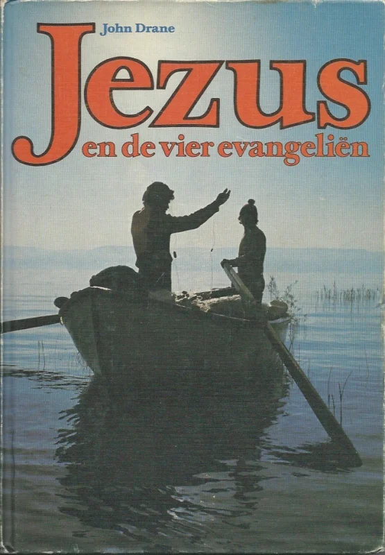 Jezus en de vier evangelien – John Drane Rechtstreeks Van De Fabrikant