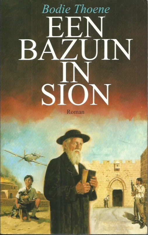 Een bazuin in Sion : roman : De kronieken van Sion, deel 6 – Bodie Thoene Rechtstreeks Van De Fabrikant