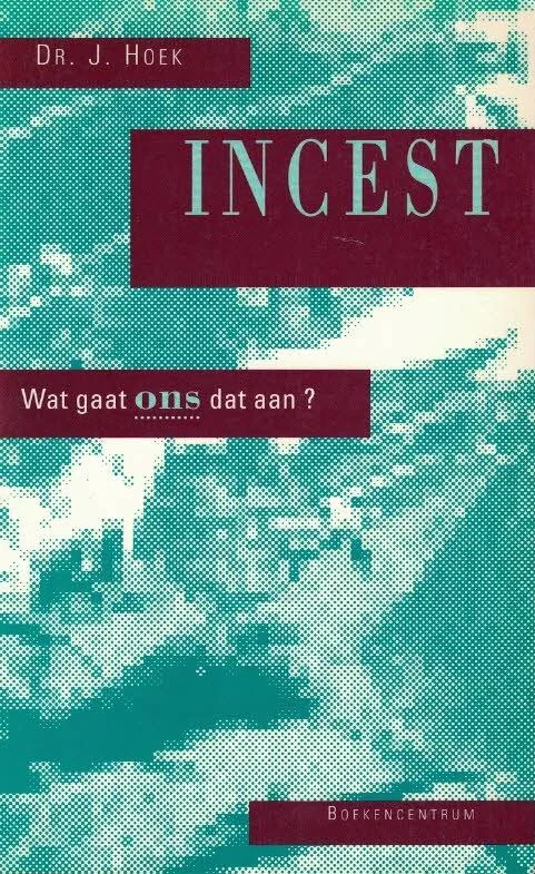 Premium INCEST, wat gaat ons dat aan? – Dr. J. Hoek