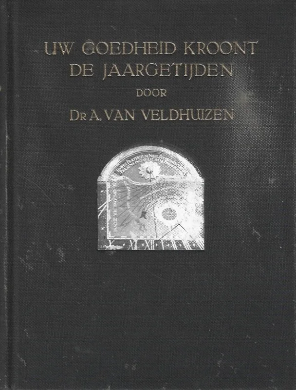 Nieuw Uw goedheid kroont de jaargetijden – Dr. A. van Veldhuizen