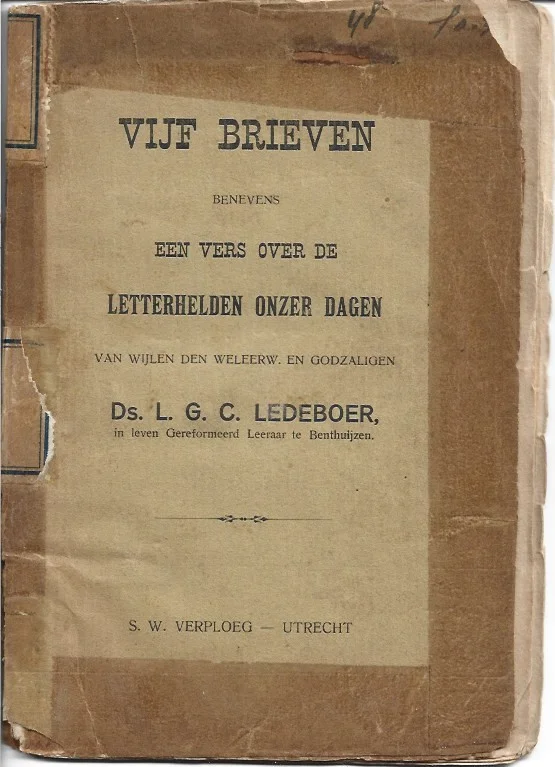 Bestseller Vijf brieven benevens een vers over de Letterhelden onzer dagen van wijlen den weleerw.en Godzaligen Ds. L.G.C. Ledeboer (matig)