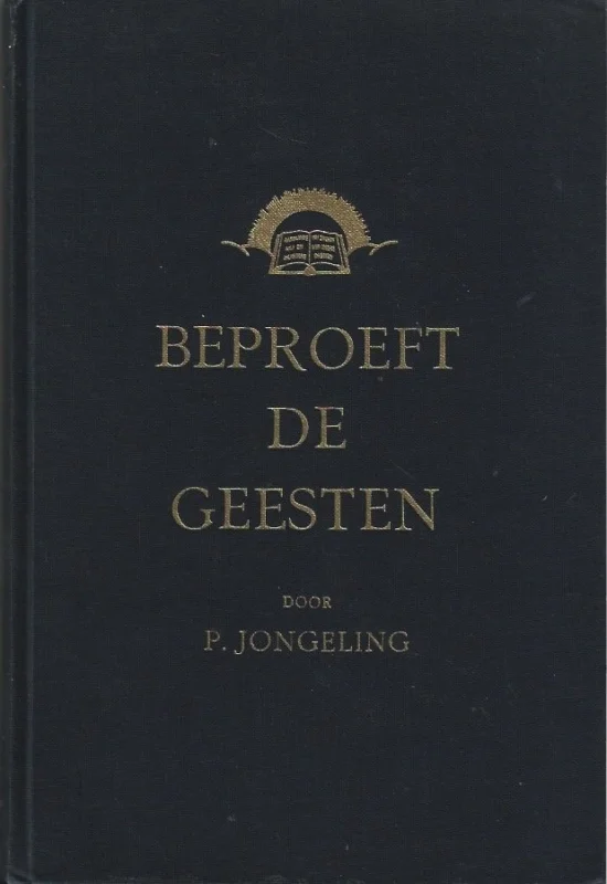 Beproeft de geesten door P. Jongeling Hete Deal