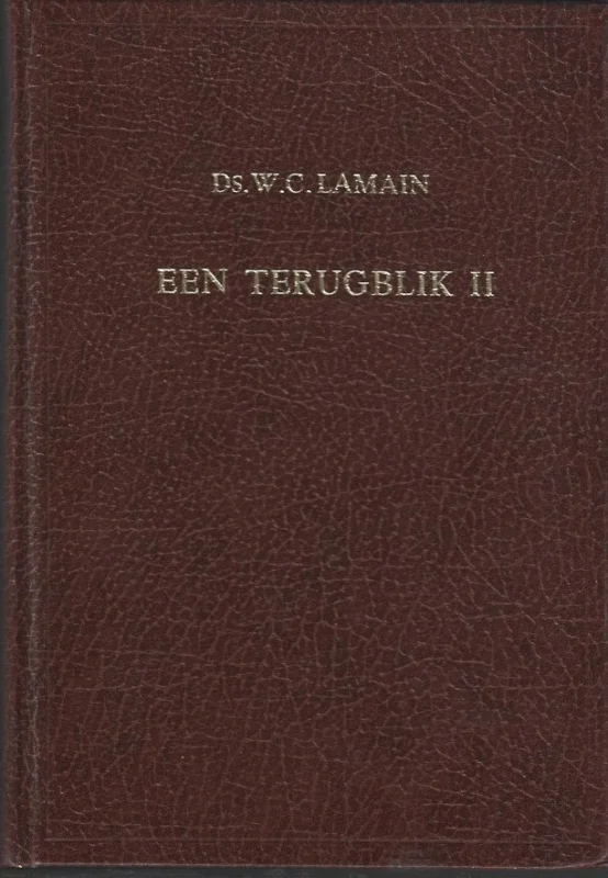 Een terugblik II – Ds. W.C. Lamain Populair