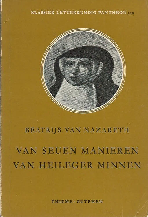 Van seuen manieren van heileger minnen, uitgegeven naar het Brusselse handschrift – Beatrijs van Nazareth; H.W.J. Vekeman Gereduceerde Prijs