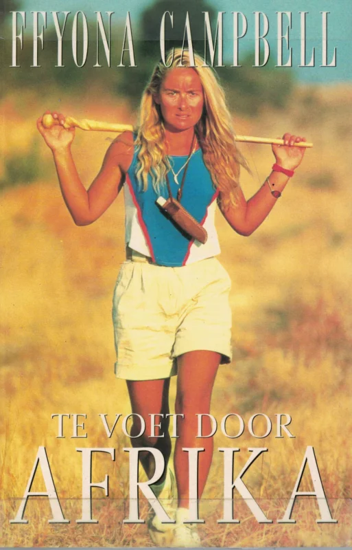 Premium Te voet door Afrika – Ffyona Campbell