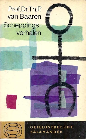 Scheppingsverhalen : de schepping der wereld volgens het geloof der volken – Prof.dr. Th. P. van Baaren Superprijs