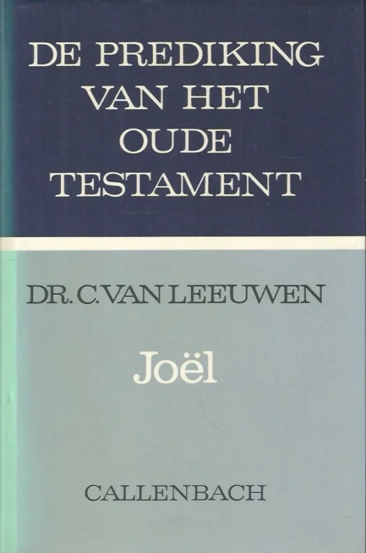 Gratis Retour De prediking van het Oude Testament : Joel – Dr. C. van Leeuwen