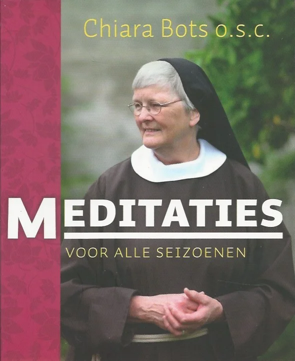 Bestel Nu Meditaties voor alle seizoenen – Chiara Bots O.S.C.