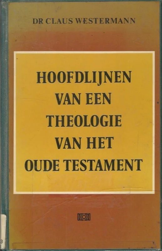 Beperkt Aanbod Hoofdlijnen van een theologie van het Oude Testament – Claus Westermann (ex libris)